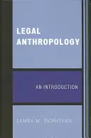 Anthropologie juridique : Une introduction - Legal Anthropology: An Introduction