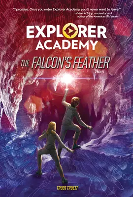 Académie des explorateurs : La plume du faucon (Livre 2) - Explorer Academy: The Falcon's Feather (Book 2)