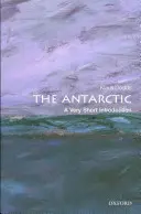 L'Antarctique : une très courte introduction - The Antarctic: A Very Short Introduction