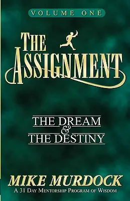 La mission Vol. 1 : Le rêve et la destinée - The Assignment Vol. 1: The Dream & The Destiny