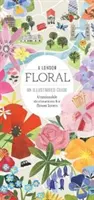 Une fleur de Londres : un guide illustré - A London Floral: An Illustrated Guide