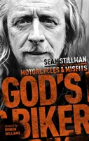 Le motard de Dieu : motos et marginaux - God's Biker: Motorcycles and Misfits