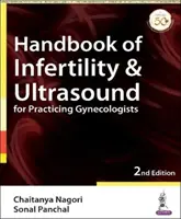 Handbook of Infertility & Ultrasound for Practicing Gynecologists (Manuel d'infertilité et d'échographie pour les gynécologues praticiens) - Handbook of Infertility & Ultrasound for Practicing Gynecologists