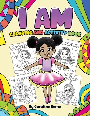 I AM livre de coloriage et d'activités - I AM coloring and activity book