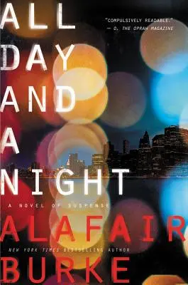 Un jour et une nuit : Un roman à suspense - All Day and a Night: A Novel of Suspense