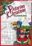 Livre de coloriage sur le Noël victorien - Victorian Christmas Colouring Book