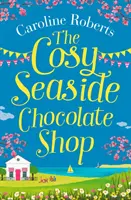 La chocolaterie de bord de mer - The Cosy Seaside Chocolate Shop