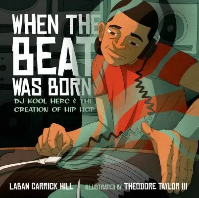 Quand le rythme est né : DJ Kool Herc et la création du hip-hop - When the Beat Was Born: DJ Kool Herc and the Creation of Hip Hop