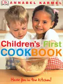 Le premier livre de cuisine des enfants - Amusez-vous dans la cuisine ! - Children's First Cookbook - Have Fun in the Kitchen!