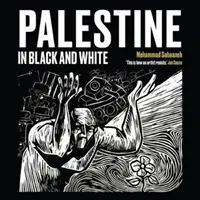 La Palestine en noir et blanc - Palestine in Black and White