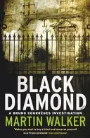Diamant noir - Les mystères de la Dordogne 3 - Black Diamond - The Dordogne Mysteries 3