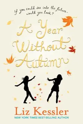 Une année sans automne - A Year Without Autumn