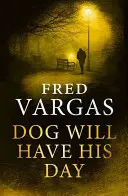 Le chien aura son jour, 2 - Dog Will Have His Day, 2