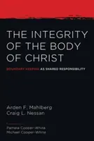 L'intégrité du corps du Christ - The Integrity of the Body of Christ