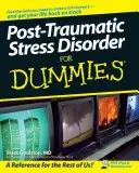 Le syndrome de stress post-traumatique pour les nuls - Post-Traumatic Stress Disorder for Dummies