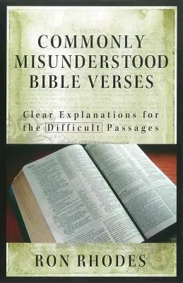 Versets bibliques couramment incompris : Explications claires des passages difficiles - Commonly Misunderstood Bible Verses: Clear Explanations for the Difficult Passages