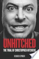 Unhitched : Le procès de Christopher Hitchens - Unhitched: The Trial of Christopher Hitchens