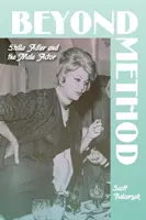 Au-delà de la méthode : Stella Adler et l'acteur masculin - Beyond Method: Stella Adler and the Male Actor