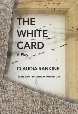 La carte blanche : Une pièce de théâtre - The White Card: A Play