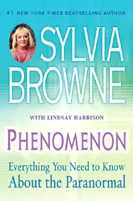 Phénomène : Tout ce que vous devez savoir sur le paranormal - Phenomenon: Everything You Need to Know about the Paranormal