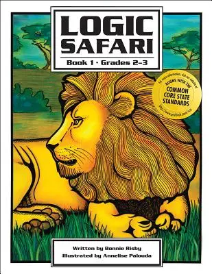 Safari logique : Livre 1, 2e et 3e années - Logic Safari: Book 1, Grades 2-3