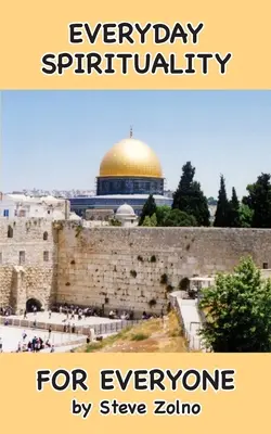 Spiritualité au quotidien pour tous - Everyday Spirituality For Everyone