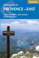 Randonnée en Provence - Est : Alpes Maritimes, Alpes de Haute-Provence, Mercantour - Walking in Provence - East: Alpes Maritimes, Alpes de Haute-Provence, Mercantour