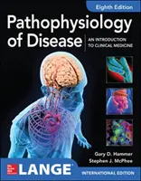 ISE Pathophysiologie des maladies : An Introduction to Clinical Medicine 8E - ISE Pathophysiology of Disease: An Introduction to Clinical Medicine 8E