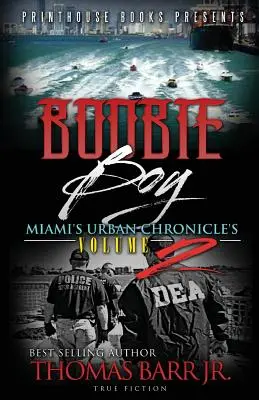 Boobie Boy : Miami's Urban Chronicle's Volume 2 - Boobie Boy: Miami's Urban Chronicle's Volume 2