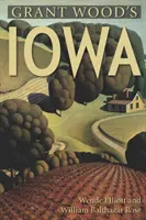 L'Iowa de Grant Wood - Grant Wood's Iowa