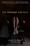 Les coins les plus sombres - The Darkest Corners