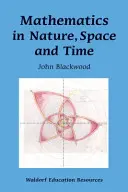 Les mathématiques dans la nature, l'espace et le temps - Mathematics in Nature, Space, and Time