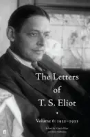 Lettres de T. S. Eliot Volume 6 : 1932-1933 - Letters of T. S. Eliot Volume 6: 1932-1933