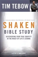 Étude biblique Shaken : Découvrir sa véritable identité au milieu des tempêtes de la vie - Shaken Bible Study: Discovering Your True Identity in the Midst of Life's Storms