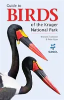 Guide photographique de terrain pour les oiseaux du parc national Kruger - Photographic Field Guide to Birds of the Kruger National Park