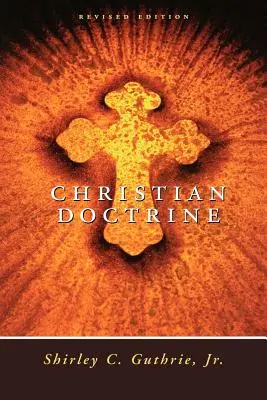 Doctrine chrétienne, édition révisée (révisée) - Christian Doctrine, Revised Edition (Revised)