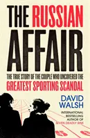 Russian Affair - L'histoire vraie du couple qui a découvert le plus grand scandale sportif - Russian Affair - The True Story of the Couple who Uncovered the Greatest Sporting Scandal