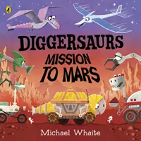 Diggersaurs : Mission vers Mars - Diggersaurs: Mission to Mars