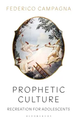 Culture prophétique : Loisirs pour adolescents - Prophetic Culture: Recreation for Adolescents