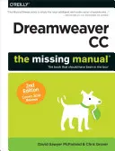 Dreamweaver CC : Le Manuel Manquant : Couvre la version 2014 - Dreamweaver CC: The Missing Manual: Covers 2014 Release