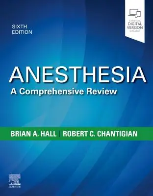 Anesthésie : Un examen approfondi - Anesthesia: A Comprehensive Review