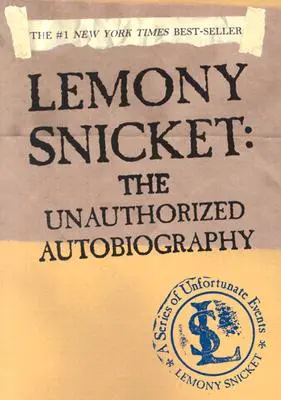 Lemony Snicket : L'autobiographie non autorisée - Lemony Snicket: The Unauthorized Autobiography