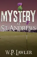 Mystère à St Andrews - Mystery at St Andrews