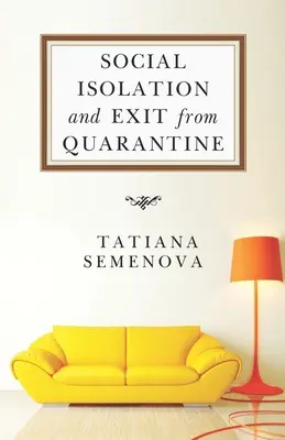 Isolement social et sortie de quarantaine - Social Isolation and Exit from Quarantine