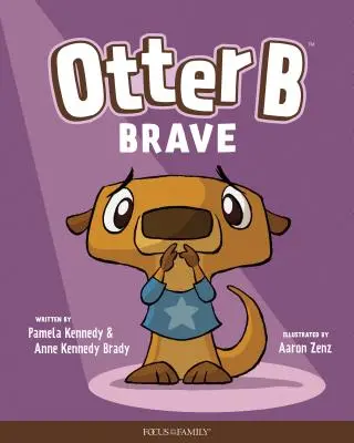 Otter B Courageux - Otter B Brave