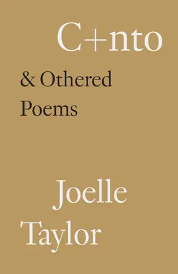 C+nto : & Othered Poems (en anglais) - C+nto: & Othered Poems