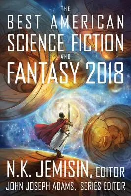 Le meilleur de la science-fiction et du fantastique américain 2018 - The Best American Science Fiction and Fantasy 2018