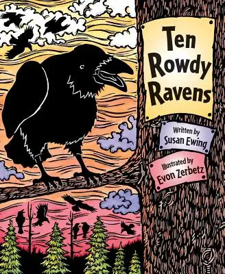 Dix corbeaux rugueux - Ten Rowdy Ravens