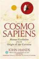 Cosmosapiens - L'évolution de l'homme depuis l'origine de l'univers - Cosmosapiens - Human Evolution from the Origin of the Universe