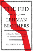 La Fed et Lehman Brothers - The Fed and Lehman Brothers